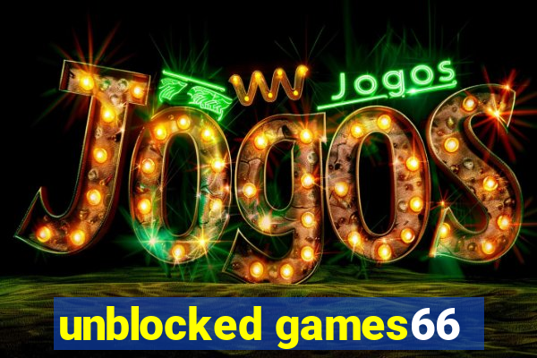 unblocked games66